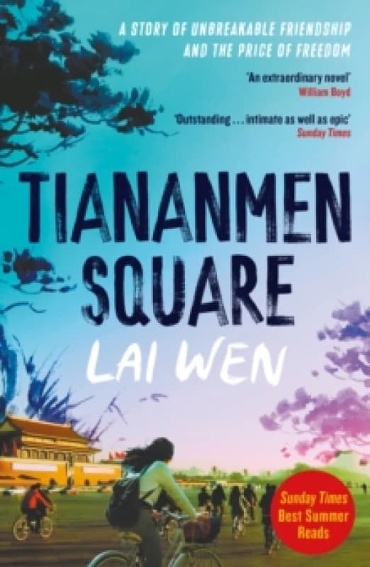 Tiananmen Square : 'Extraordinary' William Boyd Paperback / softback