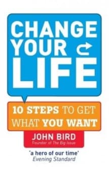 Change your life by John Bird