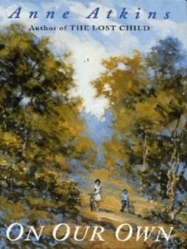 On Our Own by Anne Atkins Hardback