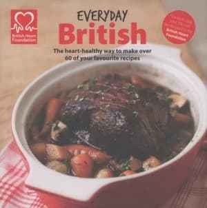 Everyday British by British Heart Foundation Hardback