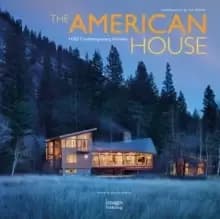 The American House: 100 Contemporary Homes
