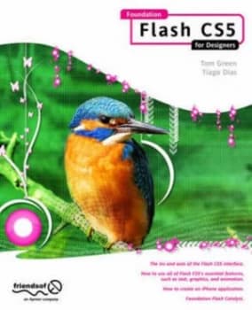 Foundation Flash Cs5 for Designers by Tom Green Book