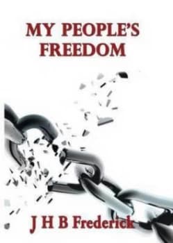 My Peoples Freedom by John H B Frederick Paperback