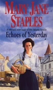 Echoes of Yesterday by Mary Jane Staples Paperback