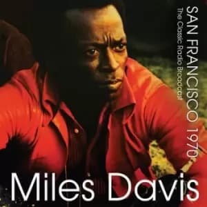 San Francisco 1970 The Classic Radio Broadcast by Miles Davis CD Album
