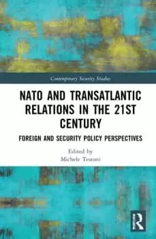 NATO and Transatlantic Relations in the 21st CenturyForeign and Security Policy Perspectives