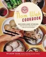 nom wah cookbook recipes and stories from 100 years at new york citys iconi