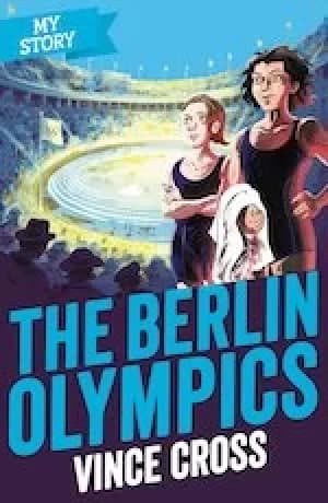 My Story: The Berlin Olympics
