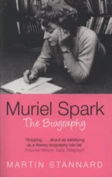 Muriel Spark by Martin Stannard Book