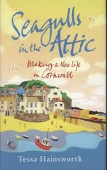 Seagulls in the Attic by Tessa Hainsworth Hardback