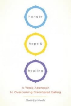 Hunger Hope and Healing by Sarajoy Marsh Paperback