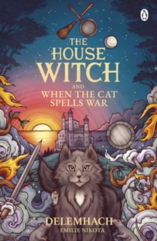 The House Witch and When The Cat Spells War : The perfect cosy fantasy romance for lovers of heartwarming stories Paperback / softback