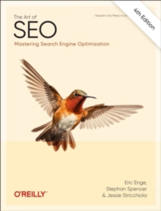 The Art of SEO. Paperback. By Eric Enge, Stephan M Spencer, Jessie Stricchiola Books