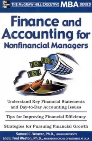 Finance and accounting for nonfinancial managers by Samuel C Weaver