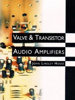 Valve and transistor audio amplifiers by John Linsley Hood