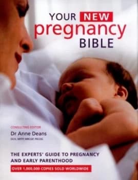 Your New Pregnancy Bible by Anne Deans Hardback