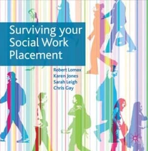 Surviving Your Social Work Placement by Robert Lomax Paperback