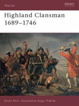 Highland Clansmen 1689-1746 by Stuart Reid Paperback