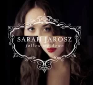 Follow Me Down by Sarah Jarosz CD Album