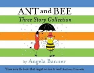 Ant and Bee three story collection by Angela Banner