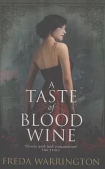 A Taste of Blood Wine by Freda Warrington Paperback