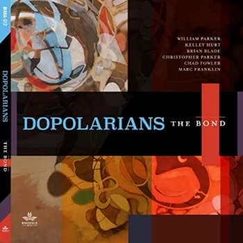 Dopolarians - The Bond CD