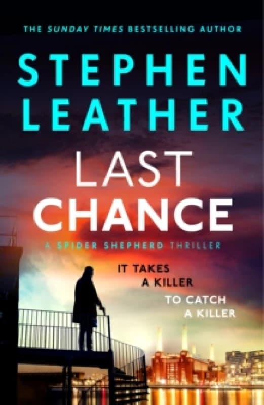 Last Chance : A stunning all-action thriller from the legendary SUNDAY TIMES bestselling author Paperback / softback