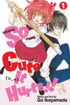 So Cute It Hurts 1 by Go Ikeyamada Book