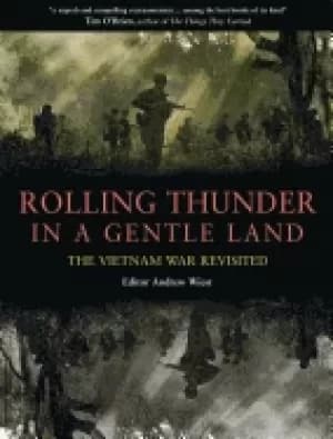 rolling thunder in a gentle land the vietnam war revisited