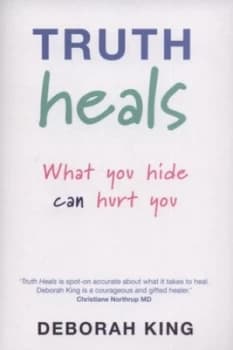Truth Heals by Deborah King Book
