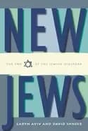 new jews the end of the jewish diaspora