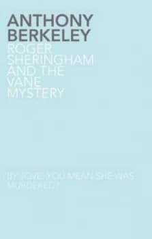 Roger Sheringham and the Vane Mystery by Anthony Berkeley Paperback
