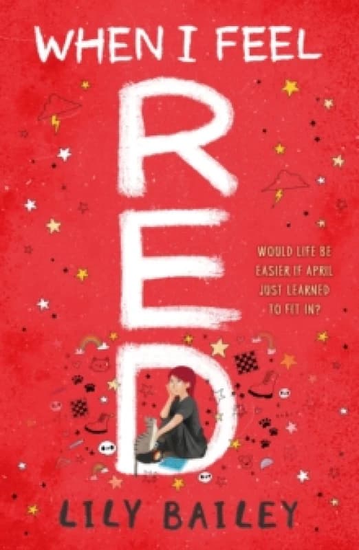 When I Feel Red : A powerful story of dyspraxia, identity and finding your place in the world Paperback / softback