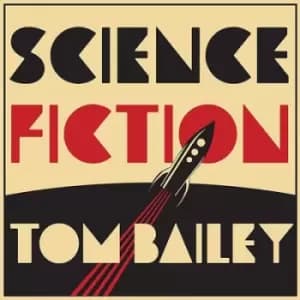 Science Fiction by Tom Bailey Vinyl Album