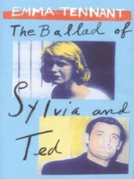 The Ballad of Sylvia and Ted by Emma Tennant Hardback