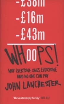 Whoops by John Lanchester Hardback