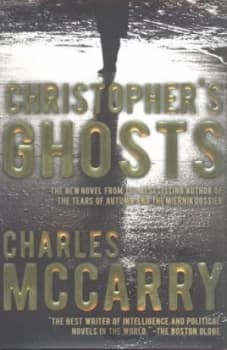 Christophers Ghosts by Charles Mccarry Hardback