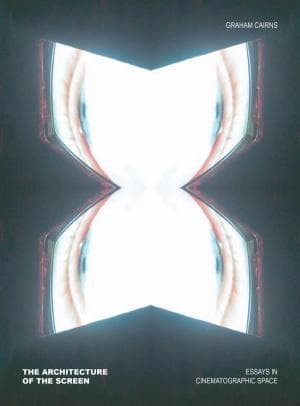 The architecture of the screen by Graham Cairns