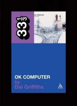 Ok Computer by Dai Griffiths Book