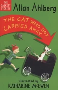 The Cat Who Got Carried Away by Katharine Mcewen Paperback