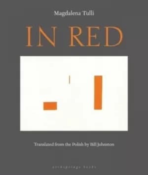 In red by Magdalena Tulli