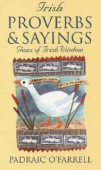 Irish Proverbs and Sayings by Padraic Ofarrell Book