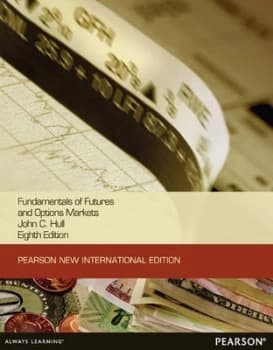 Fundamentals of Futures and Options Markets by John C Hull Book