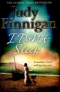 I Do Not Sleep by Judy Finnigan Hardback