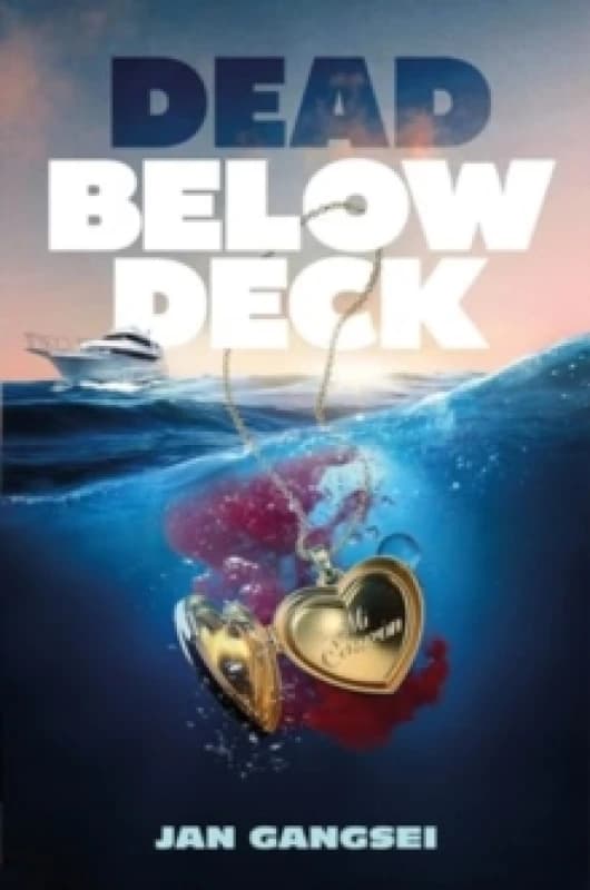 Dead Below Deck. Hardback. By Jan Gangsei Books