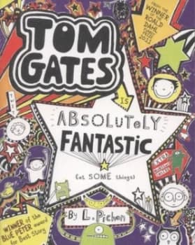 Tom Gates Is Absolutely Fantastic at Some Things by Liz Pichon Paperback