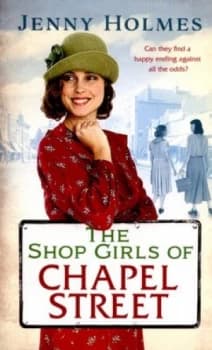 The Shop Girls of Chapel Street by Jenny Holmes Paperback
