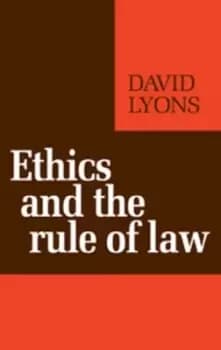 Ethics and the rule of law by David Lyons