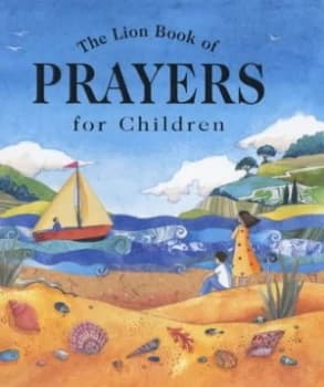 The Lion Book of Prayers for Children by Rebecca Winter and Helen Cann Hardback