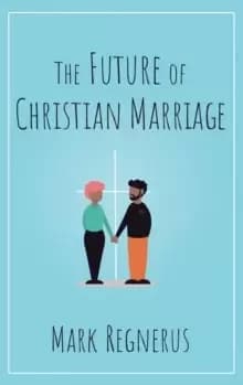 The Future of Christian Marriage